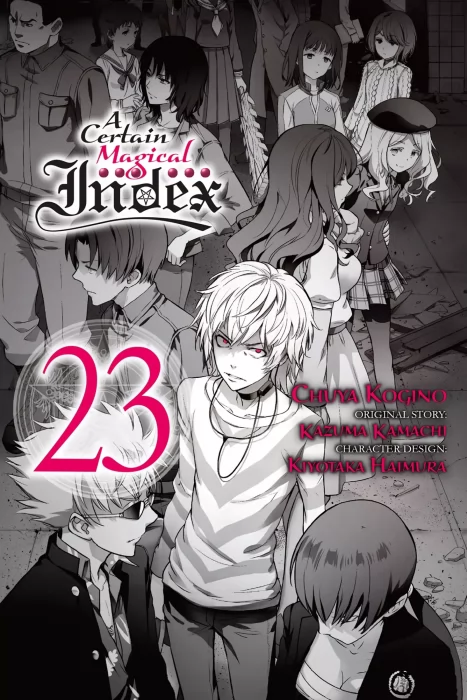 A Certain Magical Index&#44; Volume 23 (A Certain Magical Index #136-141)