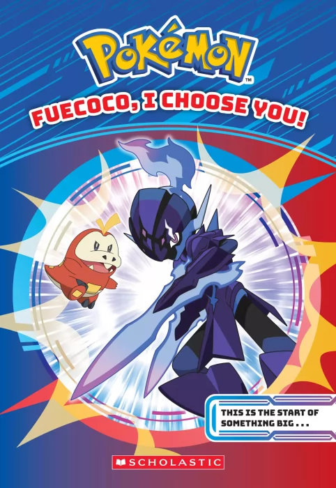 Fuecoco&#44; I Choose You! (Pokemon Chapter Books)