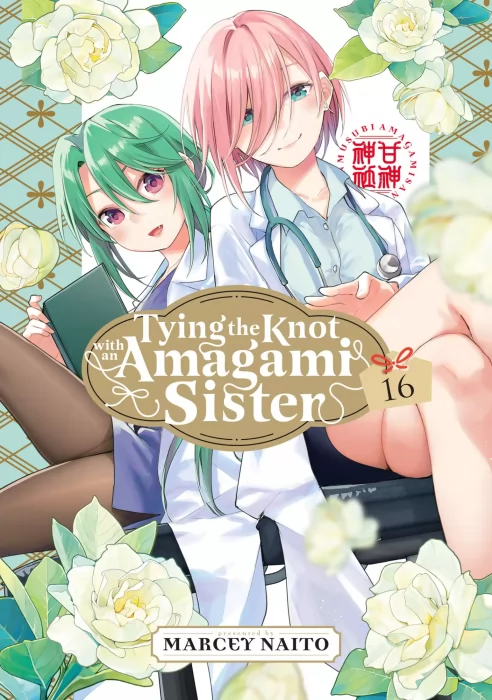 Tying the Knot with an Amagami Sister&#44; Volume 16 (Tying the Knot with an Amagami Sister #132-140)