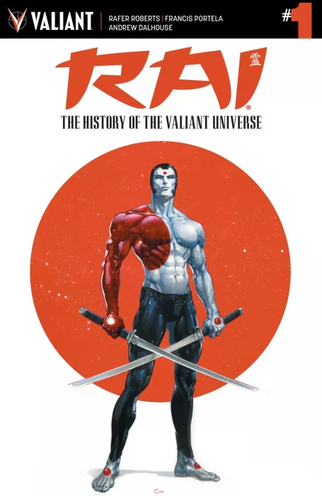 Rai: The History of the Valiant Universe (Rai: The History of the Valiant Universe #1)