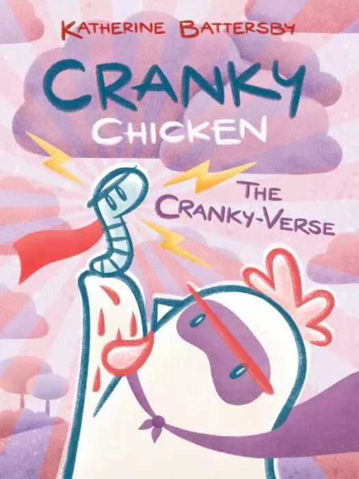The Cranky-Verse ( Cranky Chicken #4)