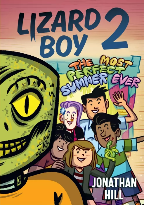 Lizard Boy: The Most Perfect Summer Ever (Lizard Boy #2)