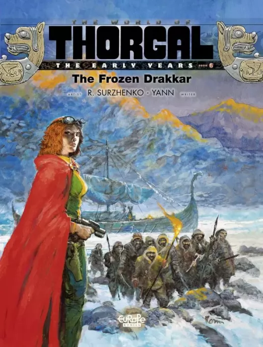The World of Thorgal: The Early Years - The Frozen Drakkar (The World of Thorgal: The Early Years #6)