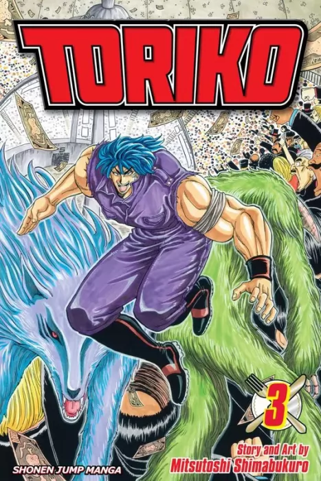 Toriko&#44; Volume 3: The Thing!! (Toriko #17-25)