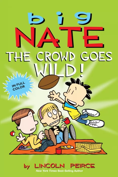 Big Nate: The Crowd Goes Wild (Big Nate #9)
