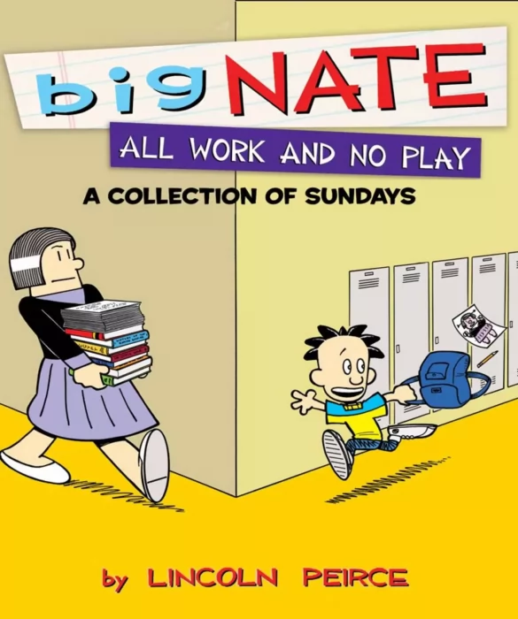 Big Nate: All Work and No Play (Big Nate)