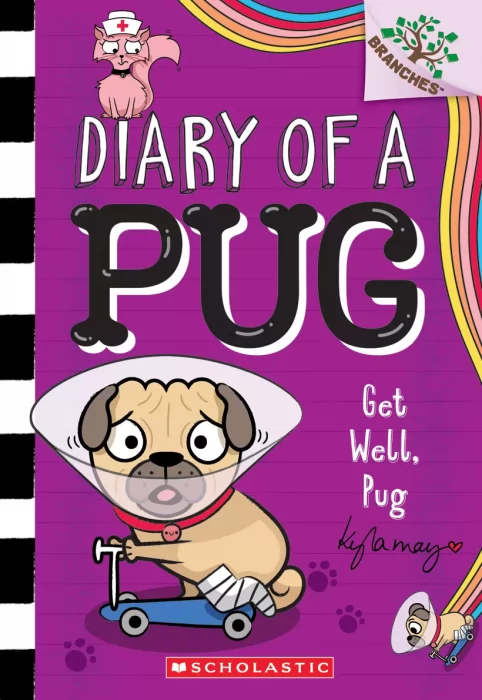 Diary of a Pug: Get Well&#44; Pug: A Branches Story (Diary of a Pug #12)