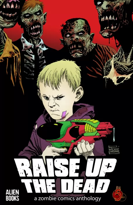Raise Up the Dead: A Zombie Comics Anthology