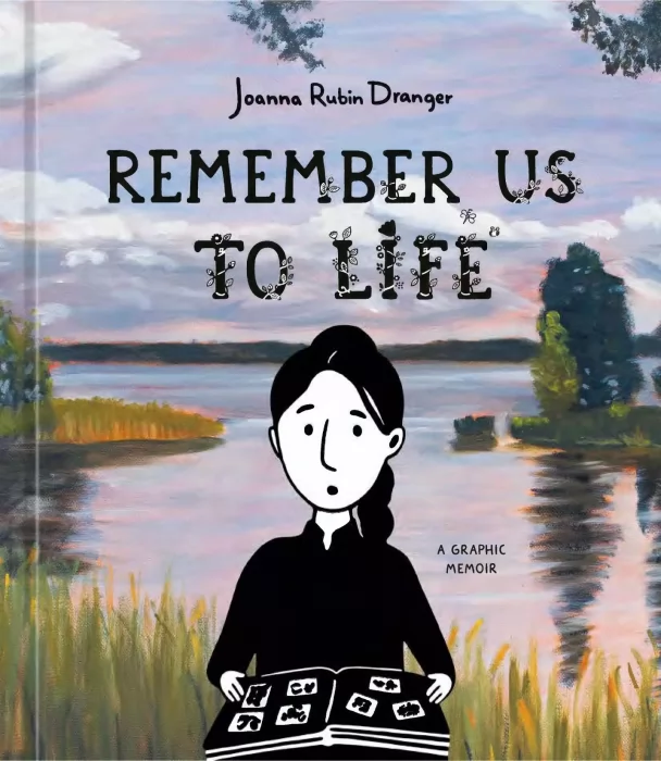 Remember Us to Life: A Graphic Memoir 
