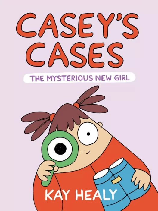 Casey's Cases: The Mysterious New Girl (Casey's Cases #1)