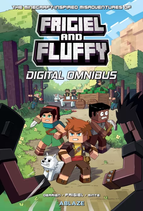 The Minecraft-inspired Misadventures of Frigiel and Fluffy Digital Omnibus (The Minecraft-inspired Misadventures of Frigiel and Fluffy #1-5)