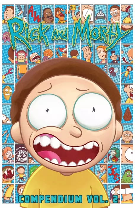 Rick and Morty Compendium&#44; Volume 2 (Rick and Morty #16-30)
