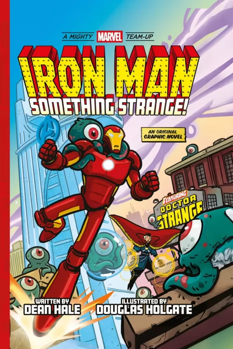 A Mighty Marvel Team-Up: Iron Man: Something Strange! (A Mighty Marvel Team-Up #4)