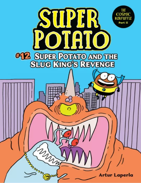 Super Potato and the Slug King's Revenge (Super Potato #12)