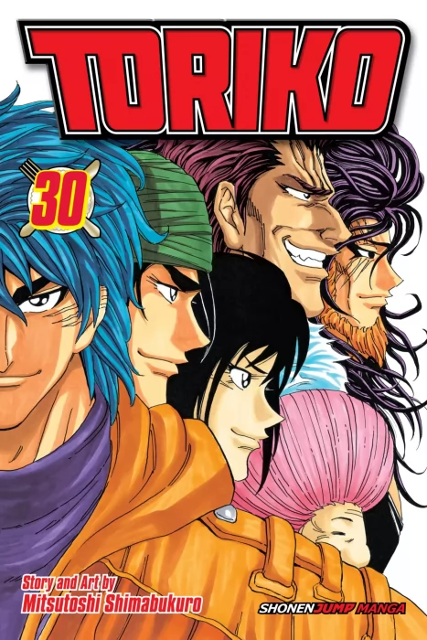 Toriko&#44; Volume 30: Onward to the Gourmet World!! (Toriko #264-272)