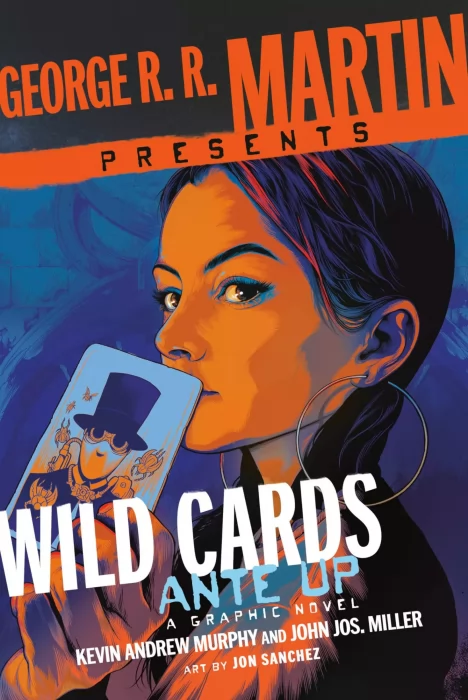 George R. R. Martin Presents Wild Cards: Ante Up: A Graphic Novel (Wild Cards)