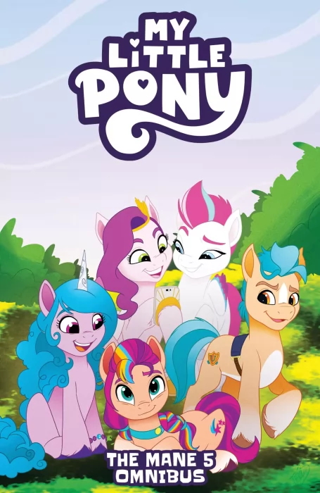 My Little Pony: The Mane 5 Omnibus (My Little Pony #1-20)