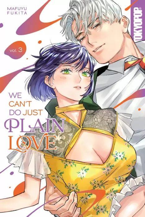 We Can't Do Just Plain Love&#44; Volume 3 (We Can't Do Just Plain Love #11-15)