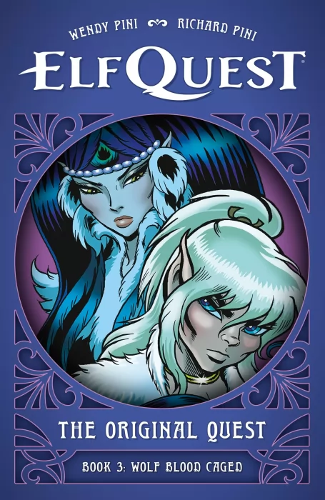 ElfQuest: The Original Quest&#44; Volume 3: Wolf Blood Cage (ElfQuest: The Original Quest #11-15)