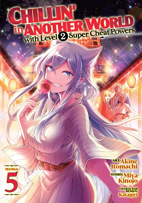 Chillin' in Another World with Level 2 Super Cheat Powers&#44; Volume 5 (Chillin' in Another World with Level 2 Super Cheat Powers #21-25)