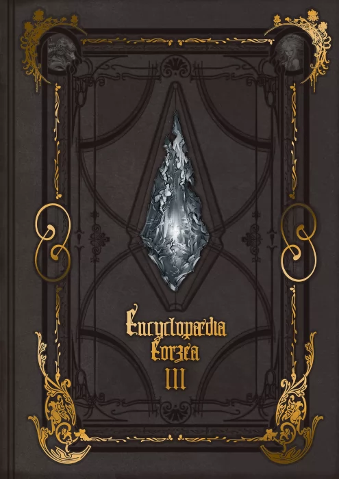 Encyclopaedia Eorzea ~The World of Final Fantasy XIV~ (Encyclopaedia Eorzea ~The World of Final Fantasy XIV~ #3)