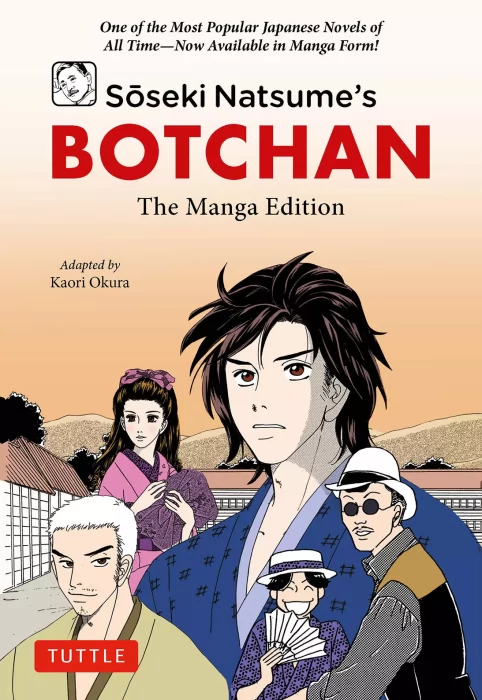 Soseki Natsume's Botchan: The Manga Edition: One of Japan's Most Popular Novels of All Time - Now Available in Manga Form! (Tuttle Japanese Classics )