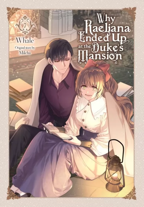 Why Raeliana Ended Up at the Duke's Mansion&#44; Volume 7 (Why Raeliana Ended Up at the Duke’s Mansion  #)