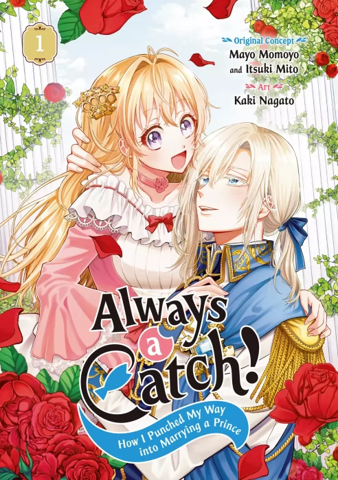 Always a Catch!&#44; Volume 1: How I Punched My Way into Marrying a Prince (Always a Catch! #1-3)