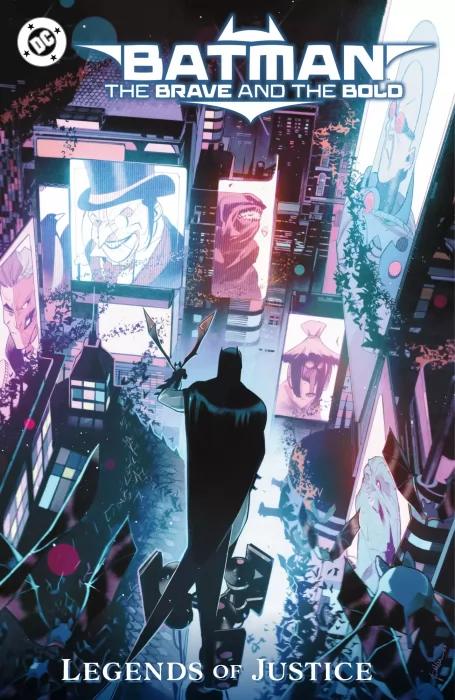 Batman: The Brave and the Bold - Legends of Justice (Batman: The Brave and the Bold Vol. 3 #7-13)