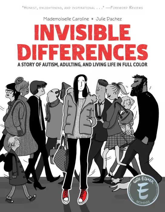 Invisible Differences: A Story of Autism&#44; Adulting&#44; and Living Life in Full Color