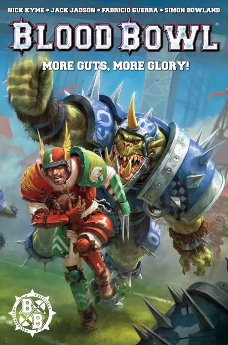 Blood Bowl: More Guts&#44; More Glory! (Blood Bowl: More Guts&#44; More Glory! #1)