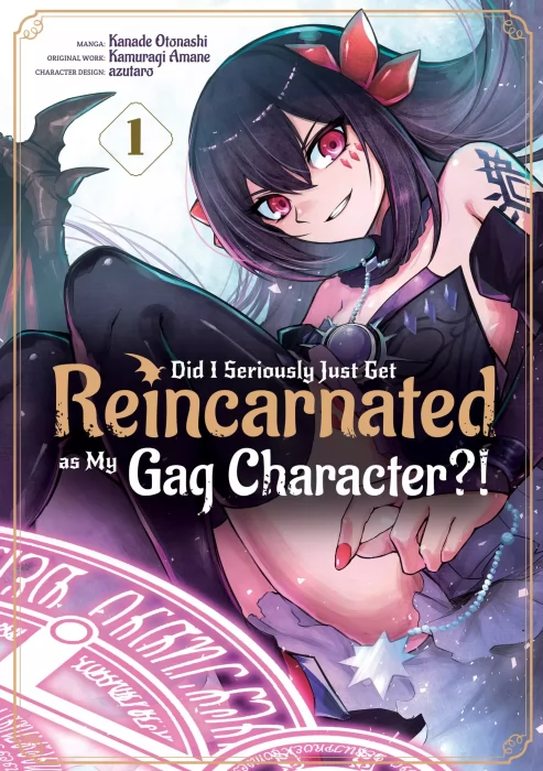 Did I Seriously Just Get Reincarnated as My Gag Character?!&#44; Volume 1 (Did I Seriously Just Get Reincarnated as My Gag Character?! #1-5)