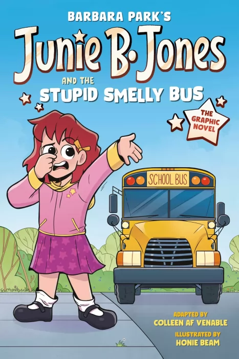 Junie B. Jones and the Stupid Smelly Bus (Junie B. Jones Graphic Novels #2)