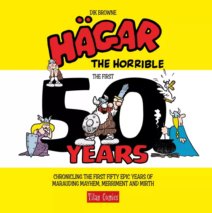 Hagar The Horrible: The First 50 Years