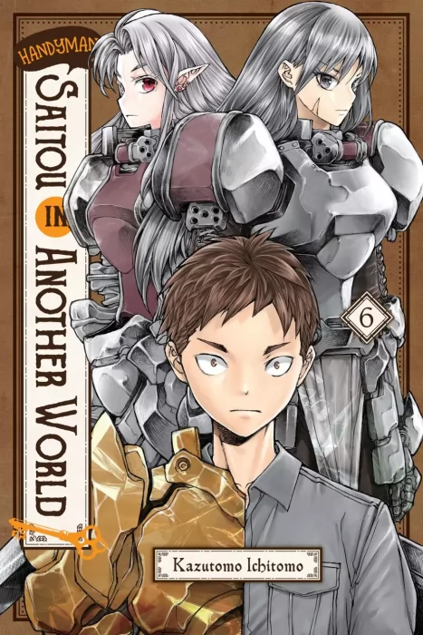 Handyman Saitou in Another World&#44; Volume 6 (Handyman Saitou in Another World #20-21)