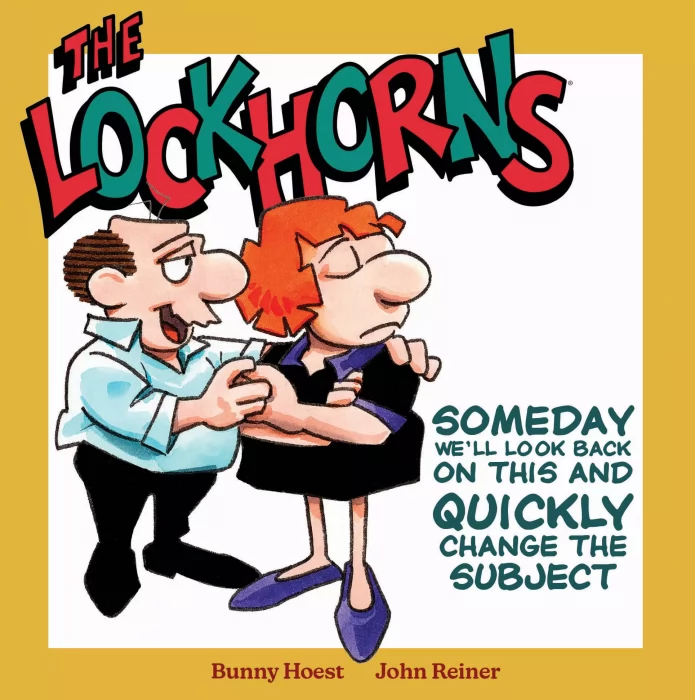 The Lockhorns: Someday We'll Look Back on This and Quickly Change the Subject