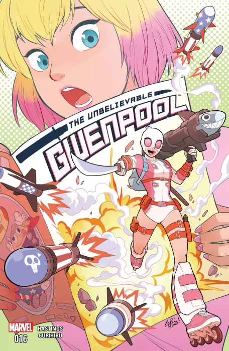 The Unbelievable Gwenpool (The Unbelievable Gwenpool #16)