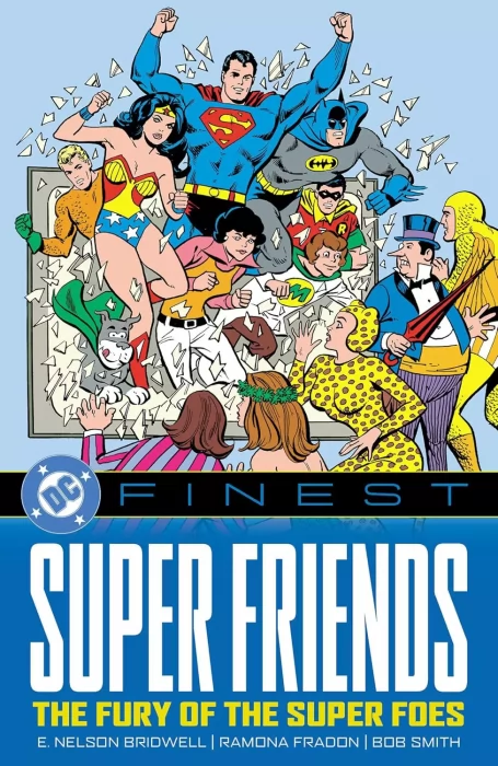 DC Finest: Super Friends - The Fury of the Super Foes (DC Finest: Super Friends)