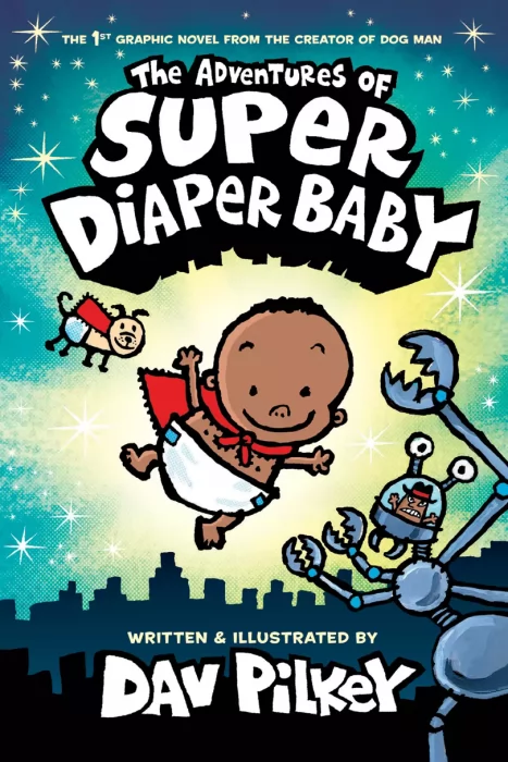 Adventures of Super Diaper Baby (Super Diaper Baby #1)