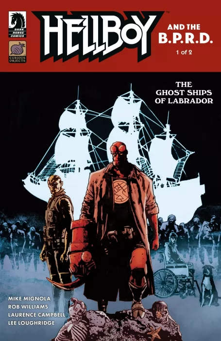 Hellboy and the B.P.R.D.: The Ghost Ships of Labrador (Hellboy and the B.P.R.D.: The Ghost Ships of Labrador #1)