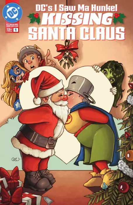 DC's I Saw Ma Hunkel Kissing Santa Claus (DC's I Saw Ma Hunkel Kissing Santa Claus #1)