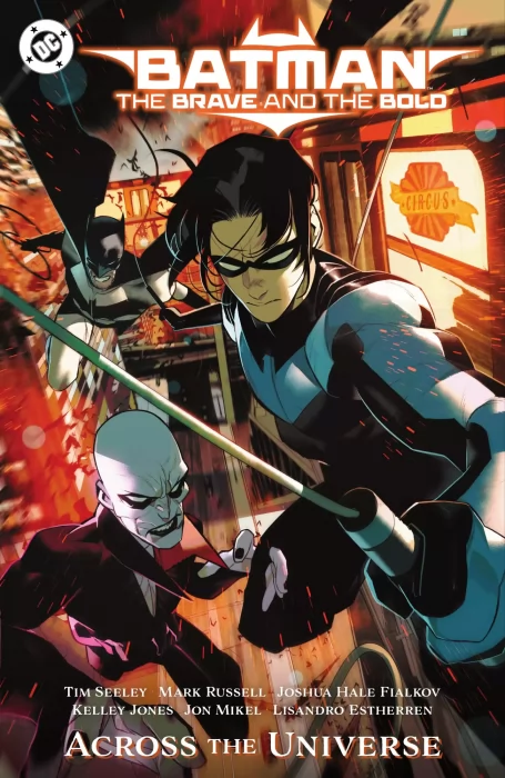 Batman: The Brave and the Bold - Across the Universe (Batman: The Brave and the Bold Vol. 3 #13-16)