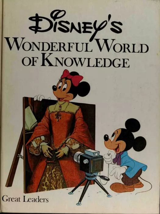 Disney's Wonderful World of Knowledge: Great Leaders (Disney's Wonderful World of Knowledge #18)