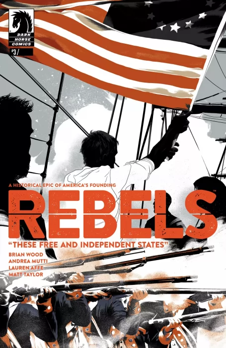 Rebels: These Free and Independent States (Rebels: These Free and Independent States #3)