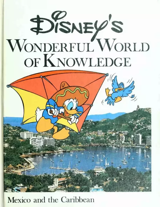 Disney's Wonderful World of Knowledge: Mexico and the Caribbean (Disney's Wonderful World of Knowledge #20)
