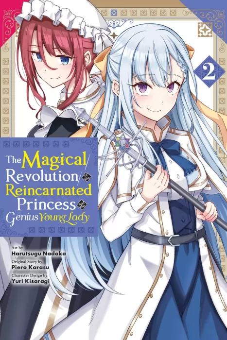 The Magical Revolution of the Reincarnated Princess and the Genius Young Lady&#44; Volume 2 (The Magical Revolution of the Reincarnated Princess and the G