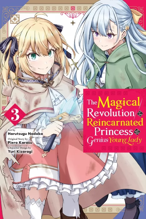 The Magical Revolution of the Reincarnated Princess and the Genius Young Lady&#44; Volume 3 (The Magical Revolution of the Reincarnated Princess and the G