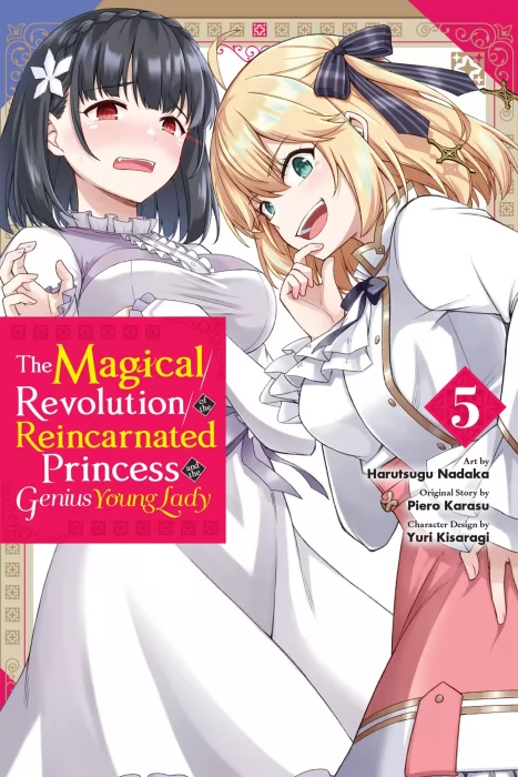 The Magical Revolution of the Reincarnated Princess and the Genius Young Lady&#44; Volume 5 (The Magical Revolution of the Reincarnated Princess and the G