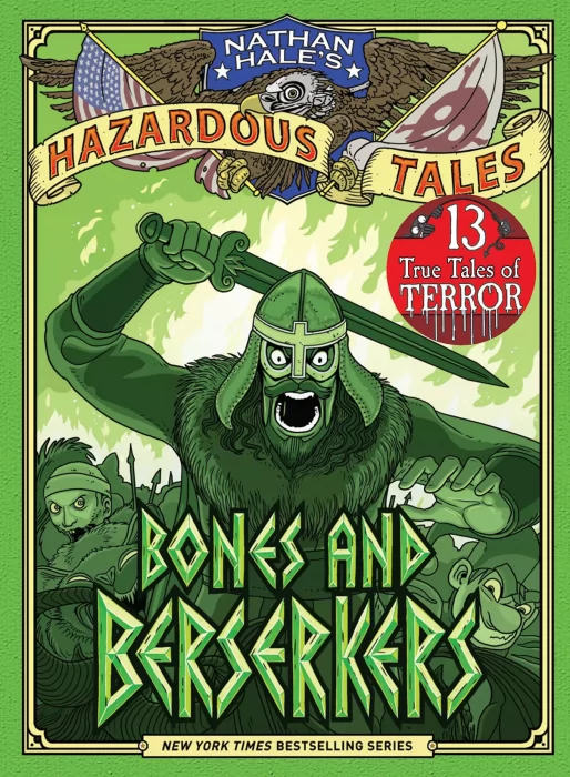 Nathan Hale's Hazardous Tales: Bones and Berserkers (Nathan Hale's Hazardous Tales #13)
