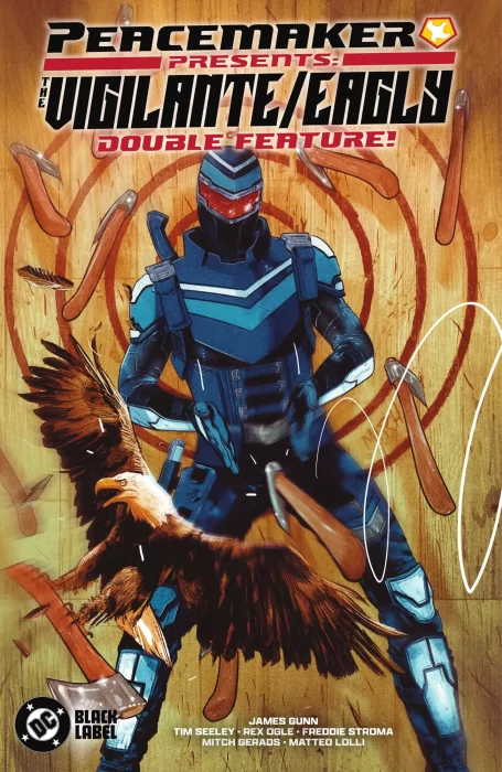 Peacemaker Presents: The Vigilante / Eagly Double Feature (Peacemaker Presents: The Vigilante / Eagly Double Feature #1-5)